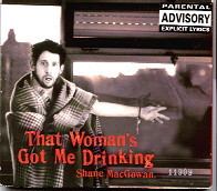 Shane MacGowan - That Woman's Got Me Drinking
